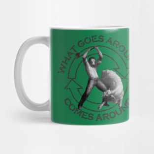 What Goes Around Comes Around (black) Mug